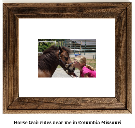 horse trail rides near me in Columbia, Missouri